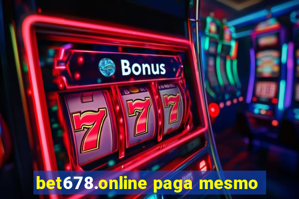 bet678.online paga mesmo